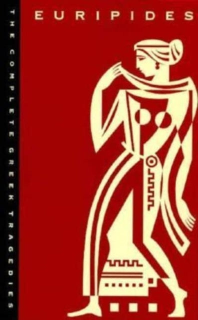 The Complete Greek Tragedies Volume 3  Euripides