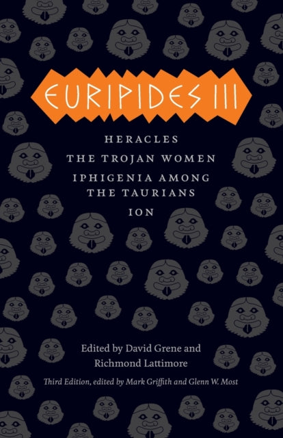 Euripides III: Heracles, The Trojan Women, Iphigenia among the Taurians, Ion