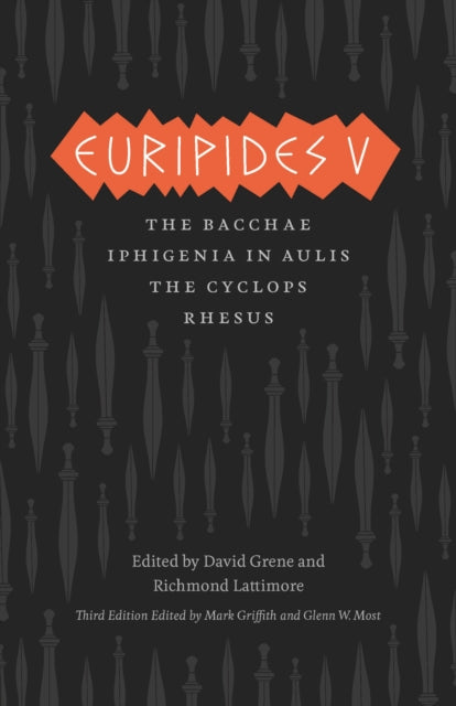 Euripides V: Bacchae, Iphigenia in Aulis, The Cyclops, Rhesus