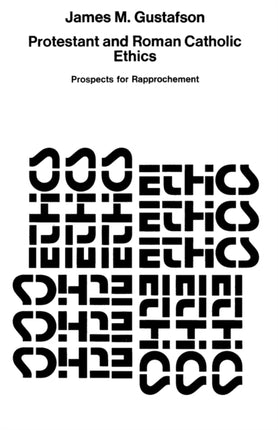 Protestant and Roman Catholic Ethics  Prospects