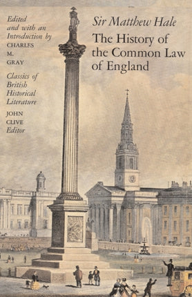 The History of the Common Law of England Classics