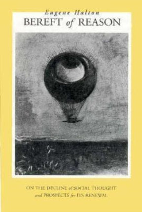 Bereft of Reason  On the Decline of Social