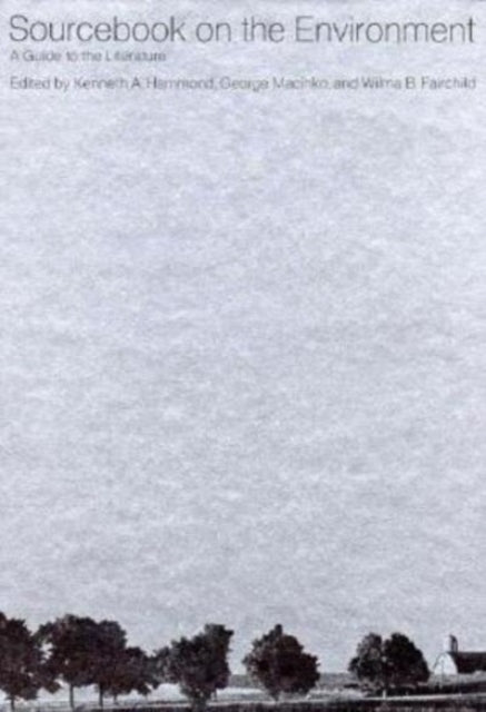 Sourcebook on the Environment A Guide to the