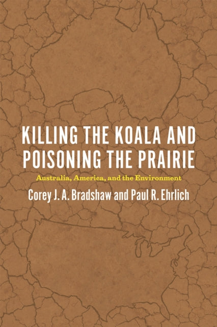 Killing the Koala and Poisoning the Prairie: Australia, America, and the Environment