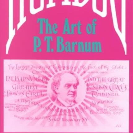 Humbug: The Art of P. T. Barnum