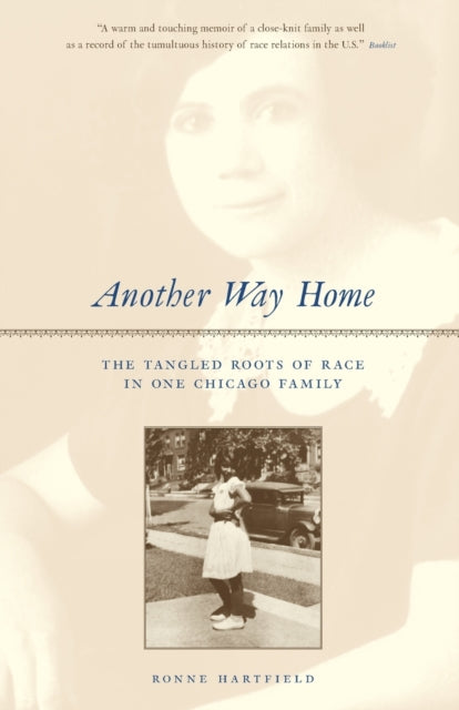 Another Way Home: The Tangled Roots of Race in One Chicago Family