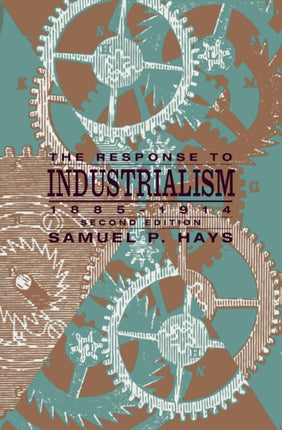 The Response to Industrialism 1885  1914