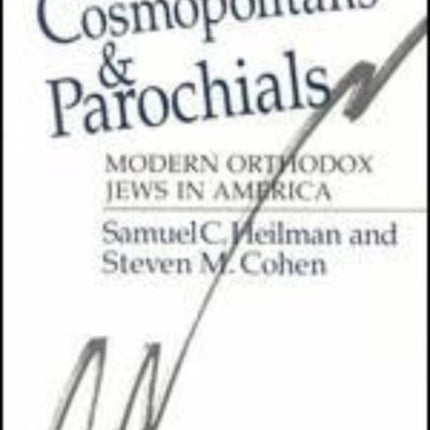 Cosmopolitans and Parochials  Modern Orthodox