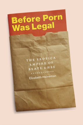 Before Porn Was Legal  The Erotica Empire of