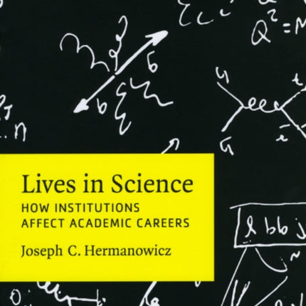Lives in Science  How Institutions Affect