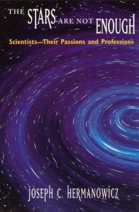 The Stars are Not Enough  ScientistsTheir