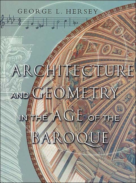 Architecture and Geometry in the Age of the Baroque