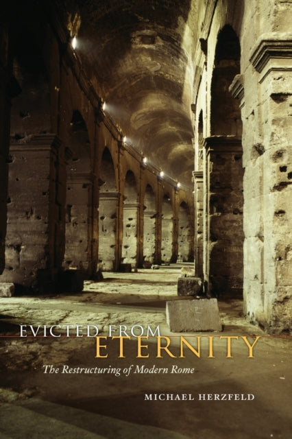 Evicted from Eternity – The Restructuring of Modern Rome