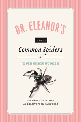 Dr. Eleanor`s Book of Common Spiders