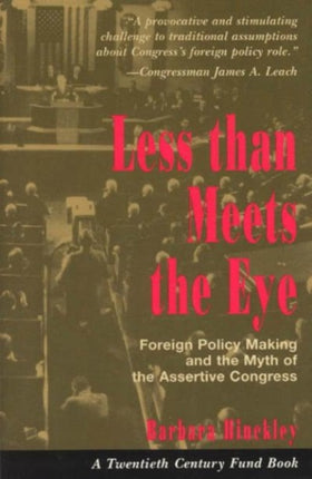 Less than Meets the Eye Foreign Policy Making and