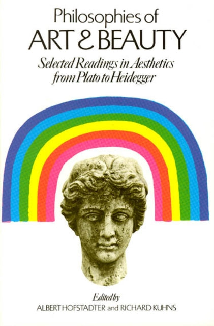 Philosophies of Art and Beauty: Selected Readings in Aesthetics from Plato to Heidegger