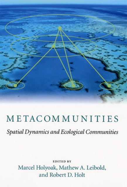 Metacommunities: Spatial Dynamics and Ecological Communities