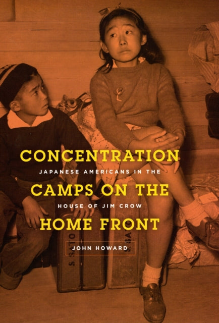 Concentration Camps on the Home Front