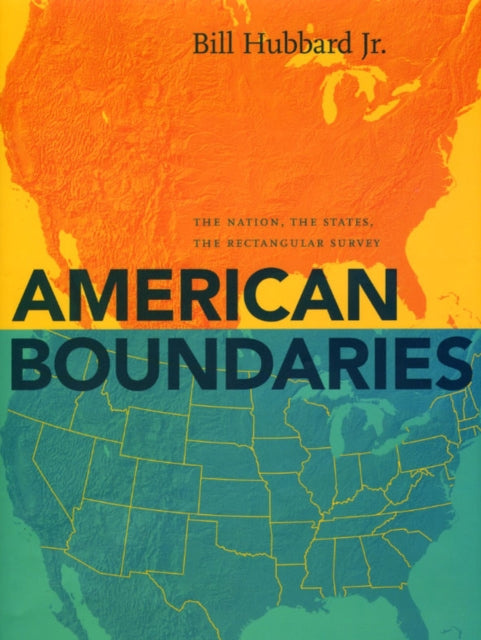 American Boundaries  The Nation The States The