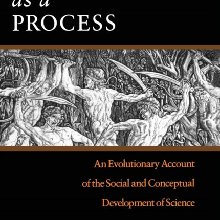 Science as a Process: An Evolutionary Account of the Social and Conceptual Development of Science