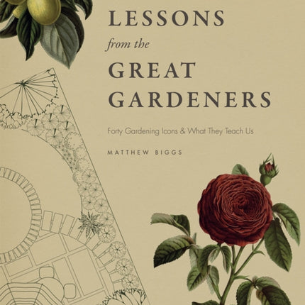 Lessons from the Great Gardeners