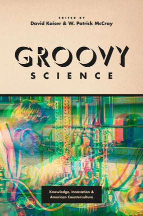 Groovy Science Knowledge Innovation and American