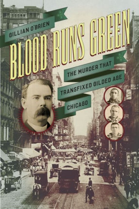 Blood Runs Green  The Murder That Transfixed