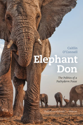 Elephant Don: The Politics of a Pachyderm Posse