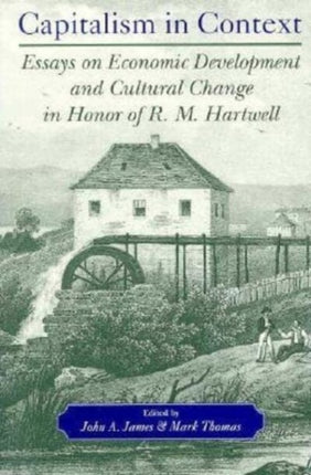 Capitalism in Context Essays on Economic