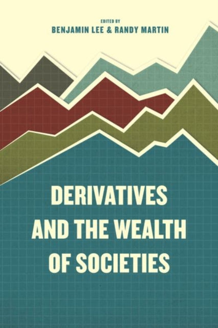 Derivatives and the Wealth of Societies