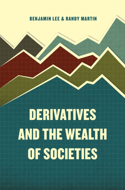 Derivatives and the Wealth of Societies