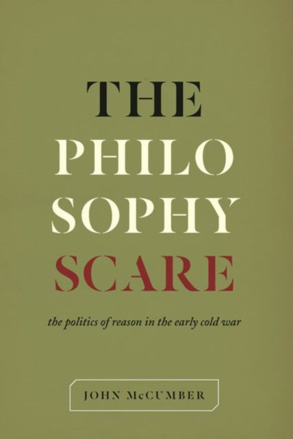 Philosophy Scare The Politics of Reason in the