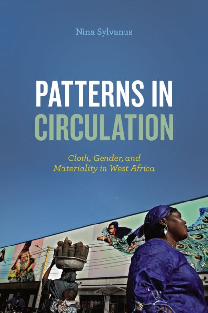 Patterns in Circulation  Cloth Gender and