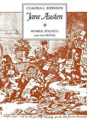 Jane Austen: Women, Politics, and the Novel