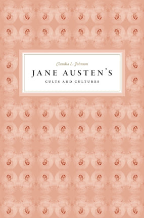 Jane Austens Cults and Cultures