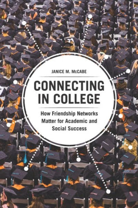 Connecting in College  How Friendship Networks