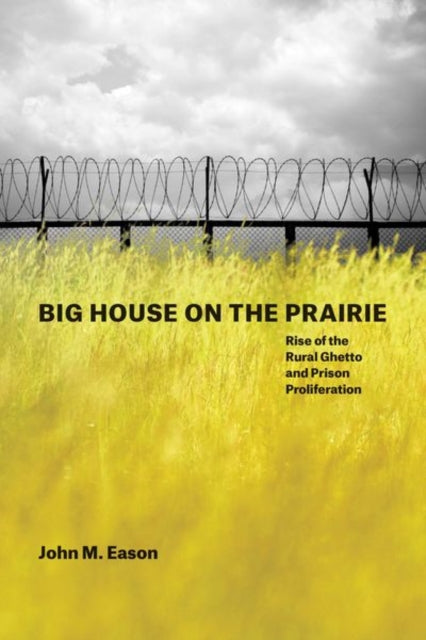 Big House on the Prairie  Rise of the Rural