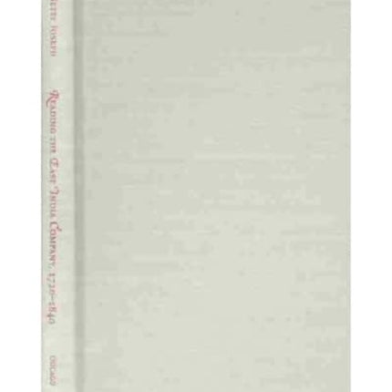 Reading the East India Company 17201840  Colonial