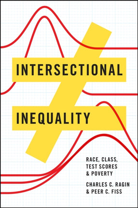 Intersectional Inequality – Race, Class, Test Scores, and Poverty