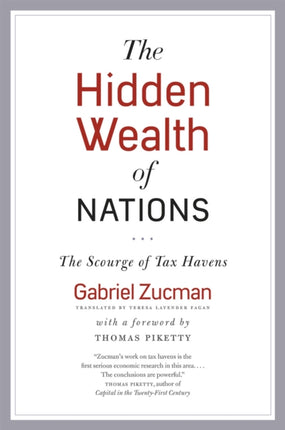 The Hidden Wealth of Nations: The Scourge of Tax Havens