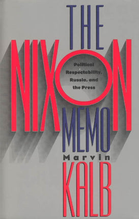 Nixon Memo Political Respectability Russia and