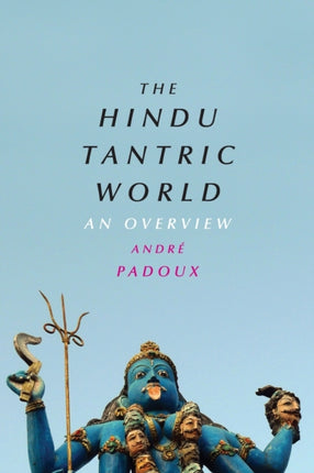 The Hindu Tantric World  An Overview