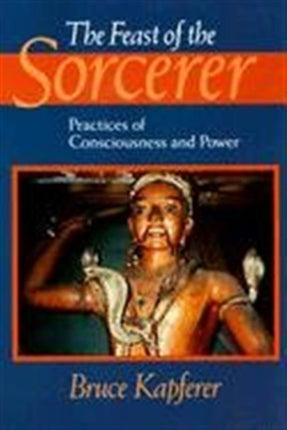The Feast of the Sorcerer  Practices of