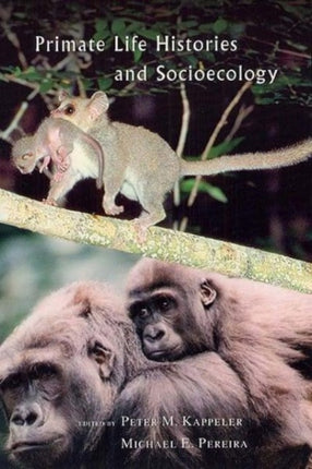 Primate Life Histories  Socioecology