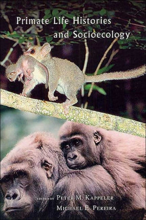 Primate Life Histories  Socioecology