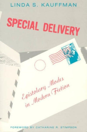 Special Delivery Epistolary Modes in Modern