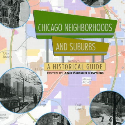 Chicago Neighborhoods and Suburbs: A Historical Guide