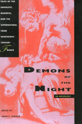 Demons of the Night: Tales of the Fantastic, Madness, and the Supernatural from Nineteenth-Century France