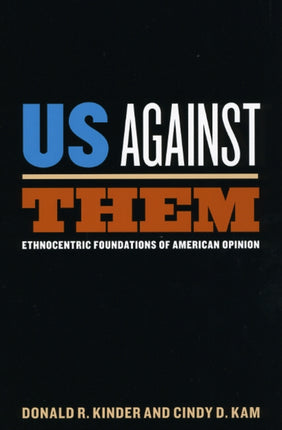 Us Against Them  Ethnocentric Foundationss of