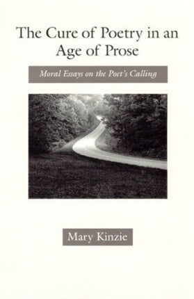The Cure of Poetry in an Age of Prose Moral